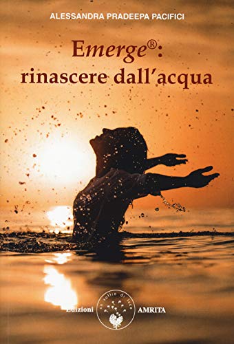 Emerge®: Rinascere Dall'Acqua