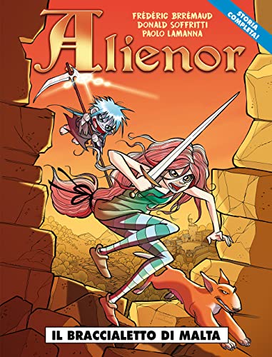 Alienor. Il Braccialetto Di Malta (Vol. 1)