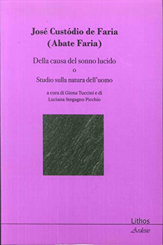 Della Causa Del Sonno Lucido O Studio Sulla Natura Dell'Uomo