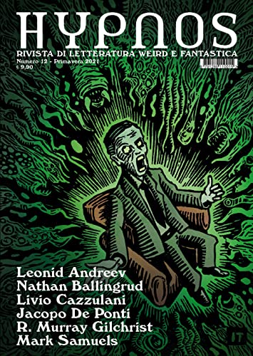 Hypnos. Rivista Di Letteratura Weird E Fantastica (2021) (Vol. 12)