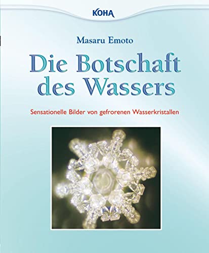 Die Botschaft Des Wassers: Sensationelle Bilder Von Gefrorenen Wasserkristallen