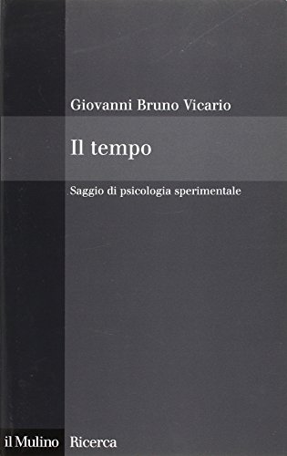 Il Tempo. Saggio Di Psicologia Sperimentale