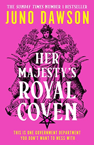 Her Majesty’S Royal Coven: The Magical Sunday Times Number 1 Bestseller And Spellbinding Start To A New Fantasy Series: Book 1