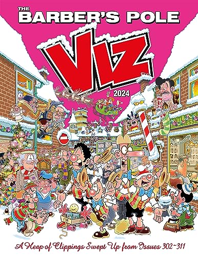 Viz Annual 2024: The Barber'S Pole: A Heap Of Clippings Swept Up From Issues 302-311