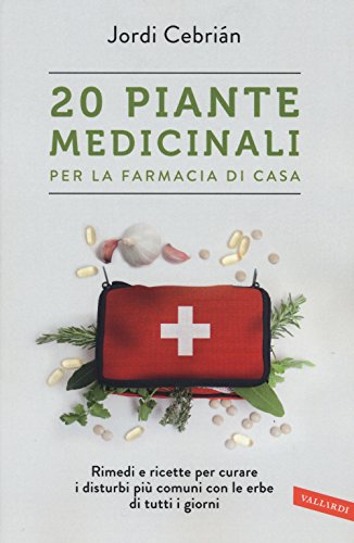20 Piante Medicinali Per La Farmacia Di Casa