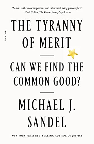 The Tyranny Of Merit: Can We Find The Common Good?
