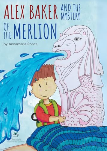 Alex Baker And The Mystery Of The Merlion