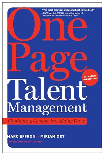 One Page Talent Management, With A New Introduction: Eliminating Complexity, Adding Value