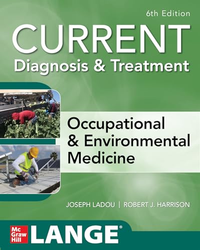 Current Diagnosis &Treatment. Occupational & Environmental Medicine