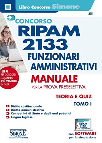 Concorso Ripam 2133 Funzionari Amministrativi - Manuale Per La Prova Preselettiva: Vol. 1