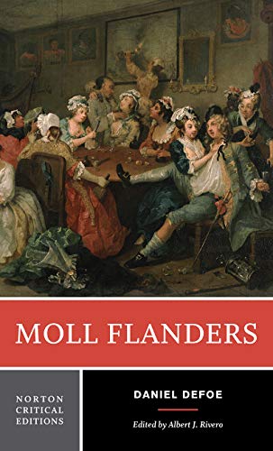 Moll Flanders: An Authoritative Text, Contexts, Criticism: 0