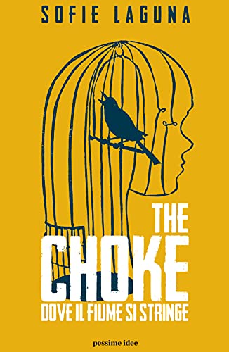 The Choke. Dove Il Fiume Si Stringe