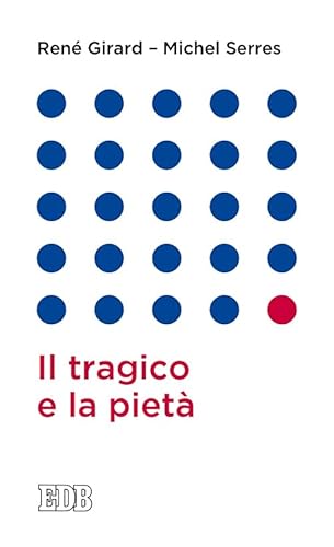 Il Tragico E La Pietà