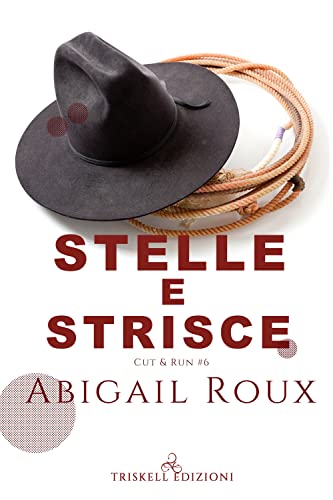 Stelle E Strisce. Cut & Run (Vol. 6)