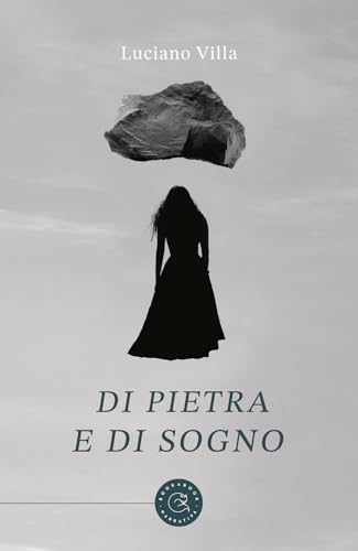 Di Pietra E Di Sogno