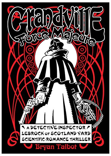 Grandville Force Majeure: Bryan Talbot