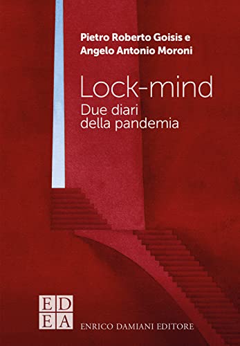 Lock-Mind. Due Diari Dalla Pandemia
