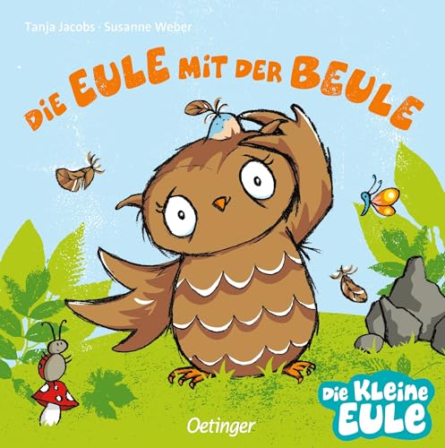 Die Eule Mit Der Beule: Ab 18 Monate
