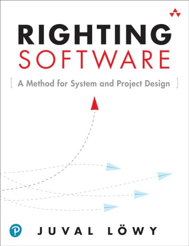 Righting Software: A Method For System And Project Design
