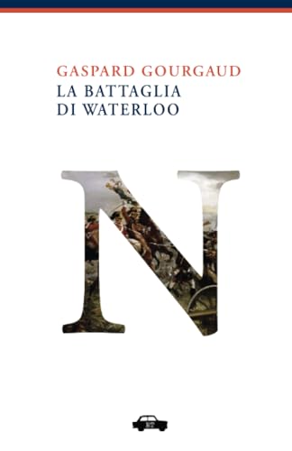 La Battaglia Di Waterloo