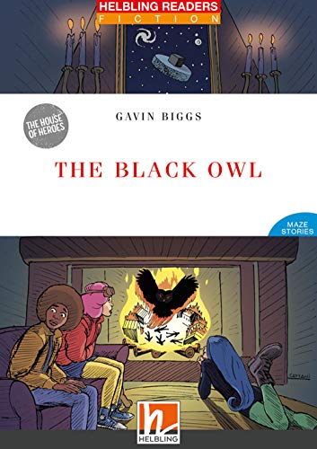 The Black Owl. Helbling Readers Red Series. Fiction Maze Stories. The House Of Heroes Registrazione In Inglese Britannico. Level 3-A2. Con E-Book. Con