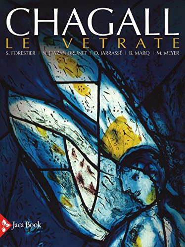 Chagall. Le Vetrate. Ediz. Illustrata