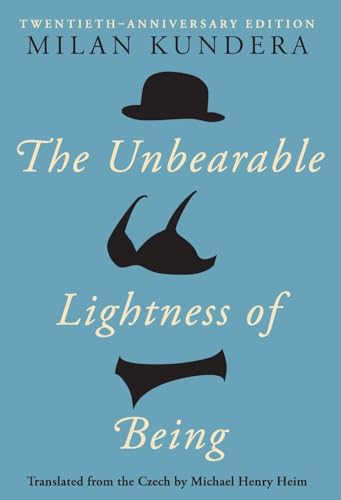 The Unbearable Lightness Of Being: Twentieth Anniversary Edition