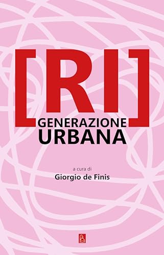 [Ri]Generazione Urbana