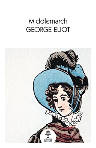 Middlemarch: A Study Of Provincial Life