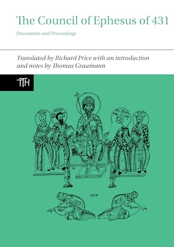 The Council Of Ephesus Of 431: Documents And Proceedings: 72