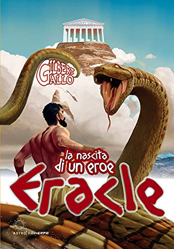 Eracle. La Nascita Di Un Eroe