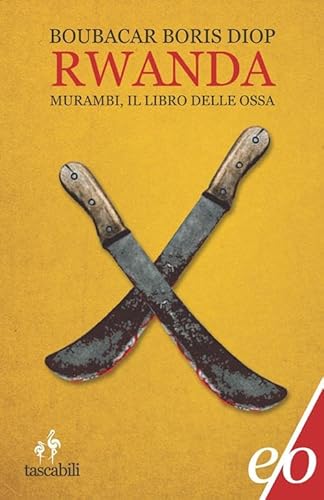 Rwanda. Murambi, Il Libro Delle Ossa