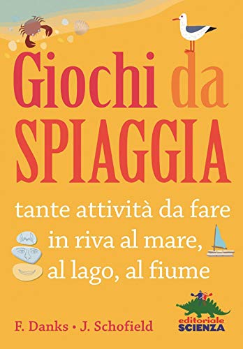 Giochi Da Spiaggia. Ediz. Illustrata