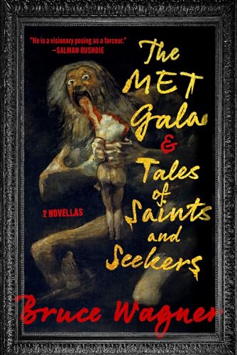 The Met Gala & Tales Of Saints And Seekers: Two Novellas