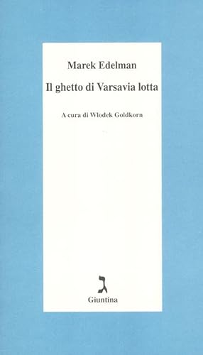 Il Ghetto Di Varsavia Lotta