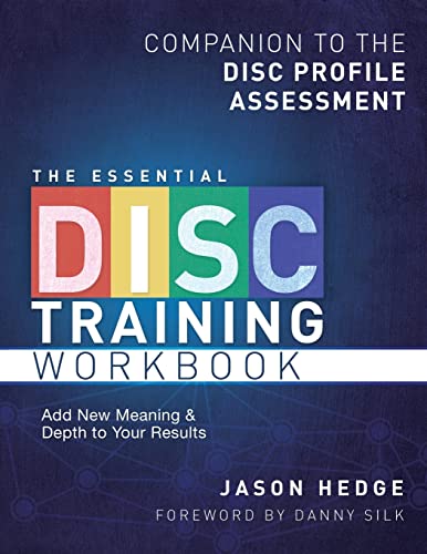 The Essential Disc Training Workbook: Companion To The Disc Profile Assessment: 1