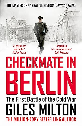 Checkmate In Berlin: The First Battle Of The Cold War