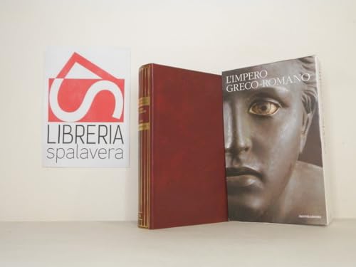 L'Impero Greco Romano. Le Radici Del Mondo Globale- La Copertina Puo Variare!