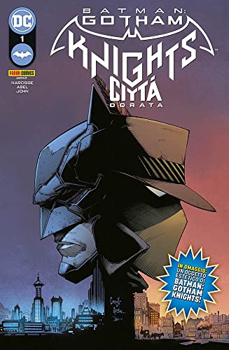 Città Dorata. Batman. Gotham Knights. Con Codice Per Sbloccare Gli Oggetti Speciali All'Interno Del Gioco (Vol. 1)