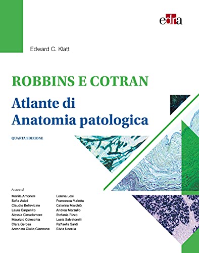Robbins E Cotran. Atlante Di Anatomia Patologica