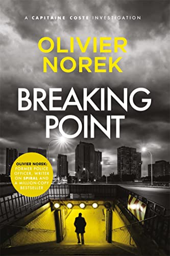 Breaking Point: By The Author Of The Lost And The Damned, A Times Crime Book Of The Month