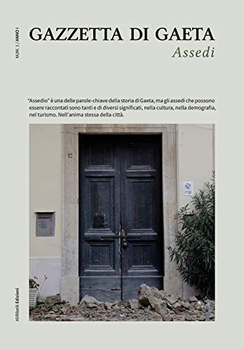 Gazzetta Di Gaeta. Assedi (2021) (Vol. 1)
