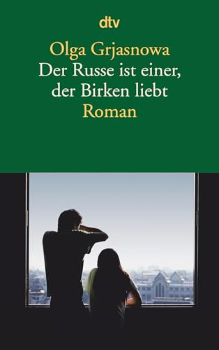 Der Russe Ist Einer, Der Birken Liebt: Roman: 14246