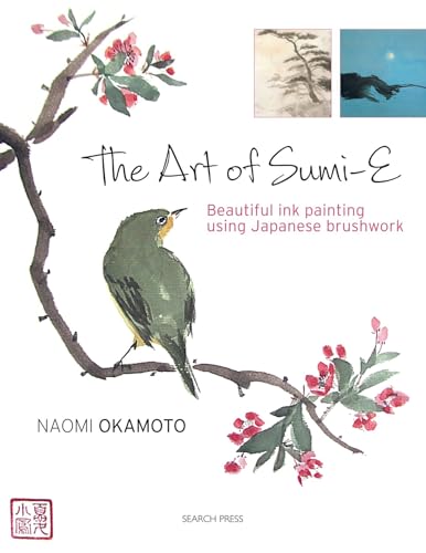 The Art Of Sumi-E: Beautiful Ink Painting Using Japanese Brushwork