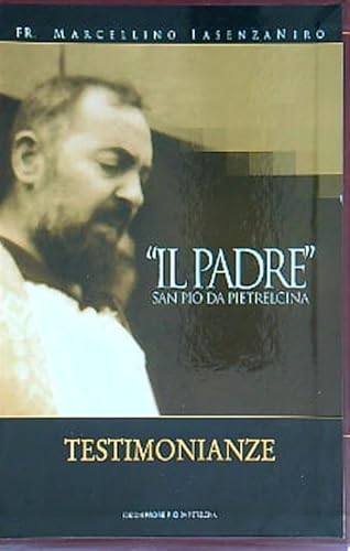 Il Padre. Testimonianze