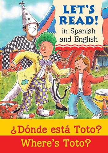 Where'S Toto?: Donde Esta Toto?: Donde Esta Toto? (Let'S Read): 1 (Let'S Read In Spanish And English)