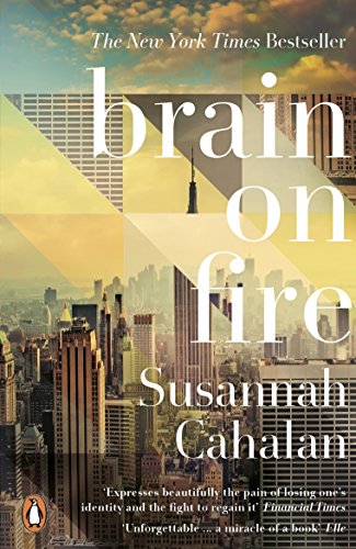 Brain On Fire: My Month Of Madness