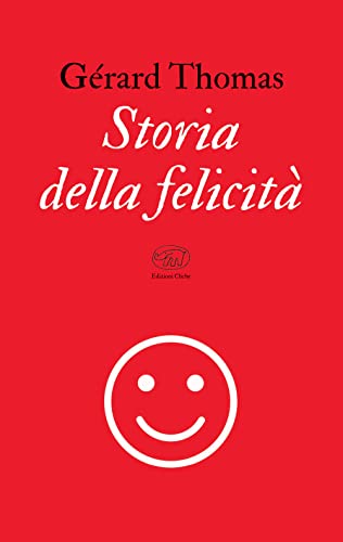 Storia Della Felicità