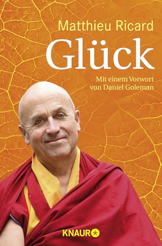 Glück: Mit Übungen Und Meditationsanleitungen Für Ein Glücklicheres Leben
