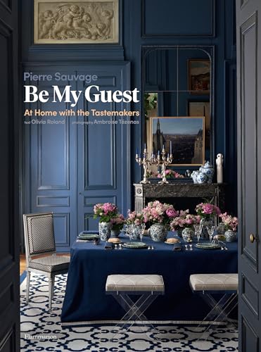 Be My Guest: At Home With The Tastemakers